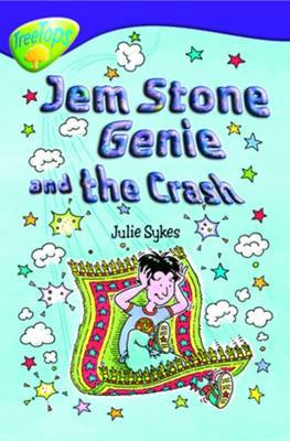 Oxford Reading Tree: Level 11b: Treetops: GEM Stone Genie - The Crash by Julie Sykes image