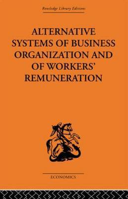 Alternative Systems of Business Organization and of Workers' Renumeration by J.E. Meade image