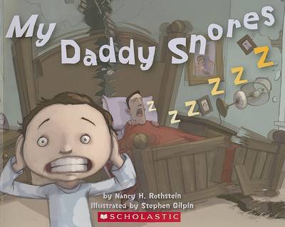 My Daddy Snores by Nancy H. Rothstein image