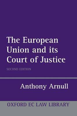 The European Union and its Court of Justice by Anthony Arnull image