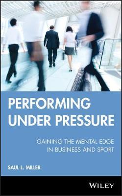 Performing Under Pressure by Saul L Miller image