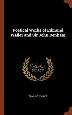 Poetical Works of Edmund Waller and Sir John Denham by Edmund Waller image