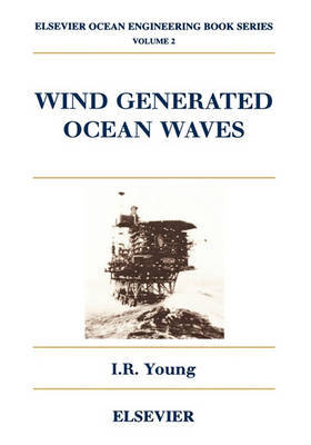 Wind Generated Ocean Waves: Volume 2 on Hardback by I.R. Young