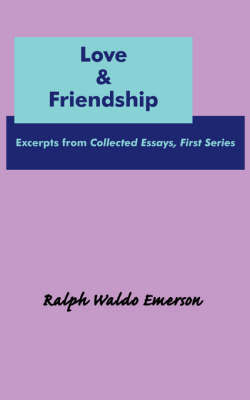 Love & Friendship on Paperback by Ralph Waldo Emerson