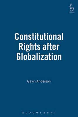 Constitutional Rights After Globalization by Gavin Anderson image