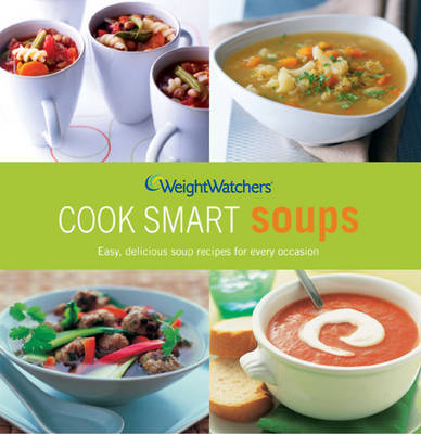 Weight Watchers Cook Smart Soups by Weight Watchers image