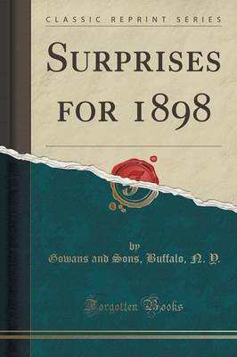 Surprises for 1898 (Classic Reprint) by Gowans And Sons Buffalo N Y image