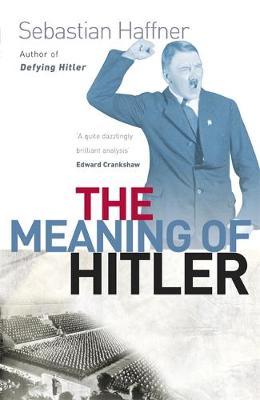 The Meaning Of Hitler by Sebastian Haffner image