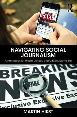 Navigating Social Journalism by Martin Hirst image
