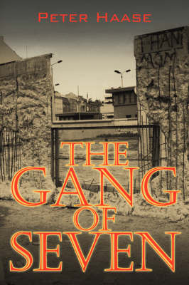 The Gang of Seven: A Post World War II Novel by Peter Haase image