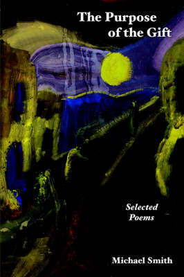 The Purpose of the Gift by Michael Smith image