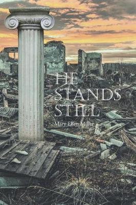 He Stands Still by Mary Ellen Miller image