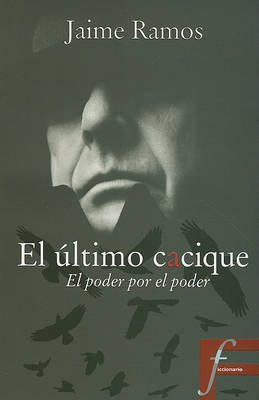 El Ultimo Cacique by Jaime Ramos image