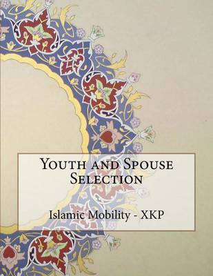 Youth and Spouse Selection by Islamic Mobility Xkp image
