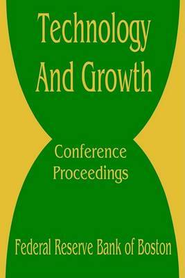 Technology and Growth: Conference Proceedings by Books for Business image