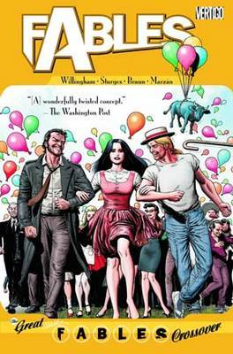 Fables Vol. 13: The Great Fables Crossover by Bill Willingham