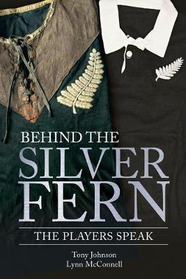 Behind the Silver Fern by Tony Johnson image