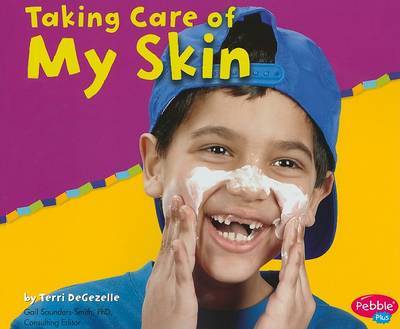 Taking Care of My Skin on Paperback by Terri DeGezelle