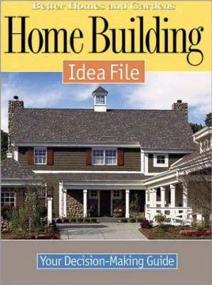 Home Building Idea File by Better Homes & Gardens image