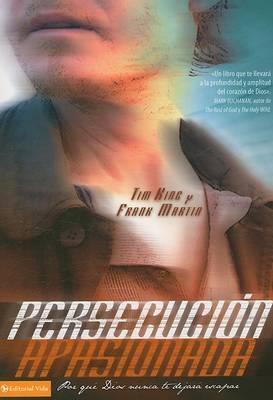 Persecucion Apasionada: Why God Will Never Let You Go by Frank Martin image