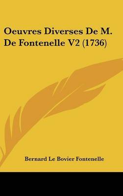 Oeuvres Diverses De M. De Fontenelle V2 (1736) by Bernard De Fontenelle image
