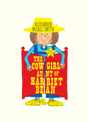 The Cowgirl Aunt of Harriet Bean by Alexander McCall Smith image