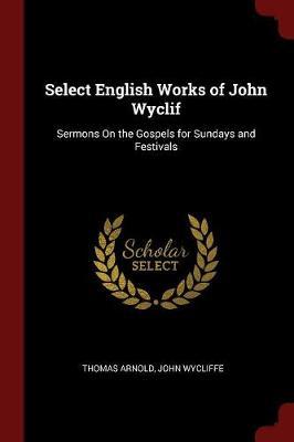 Select English Works of John Wyclif by Thomas Arnold image