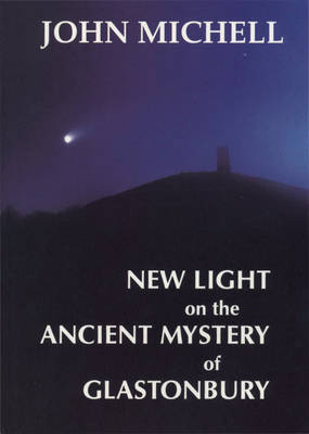 New Light on the Ancient Mystery of Glastonbury by John Michell image
