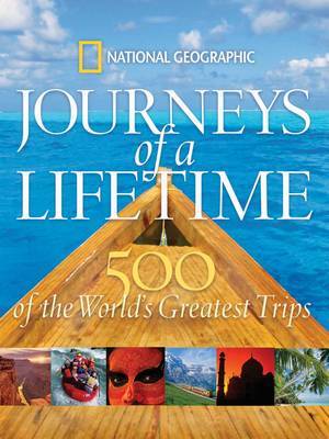 Journeys of a Lifetime on Hardback by National Geographic