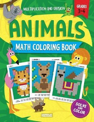 Animals Math Coloring Book by Gameplay Publishing