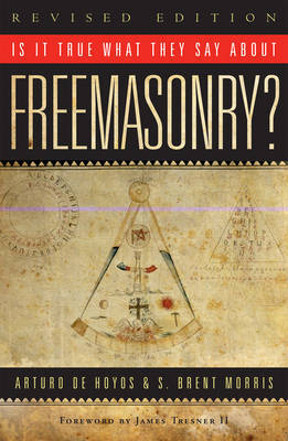 Is it True What They Say About Freemasonry? by Arturo de Hoyos image