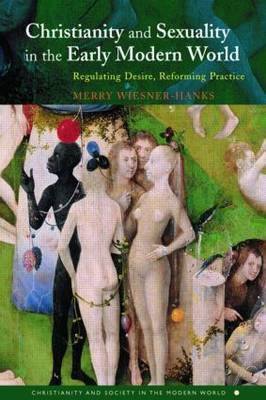 Christianity and Sexuality in the Early Modern World by Merry Wiesner Hanks image