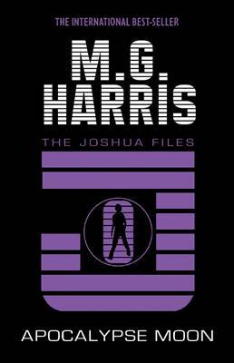 Joshua Files: #5 Apocalypse Moon Neon Edition by M,G Harris