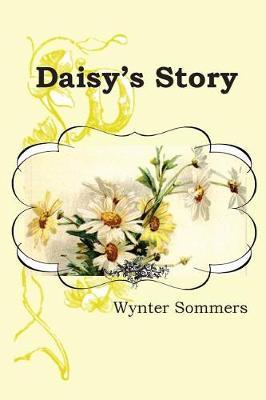 Daisy's Story by Wynter Sommers image