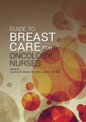 Guide to Breast Care for Oncology Nurses image