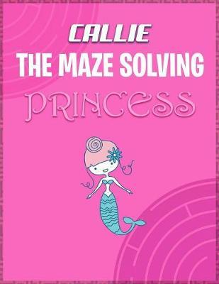 Callie the Maze Solving Princess by Doctor Puzzles image