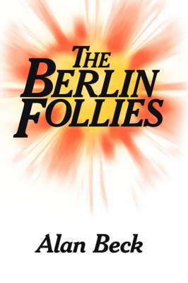 The Berlin Follies by Alan Beck image