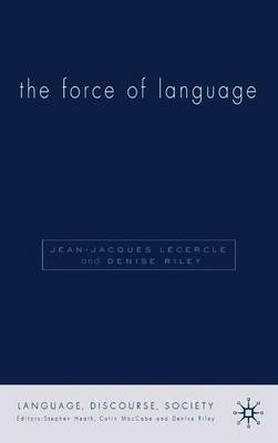 The Force of Language on Hardback by D Riley