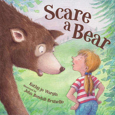 Scare a Bear on Hardback by Kathy Jo Wargin