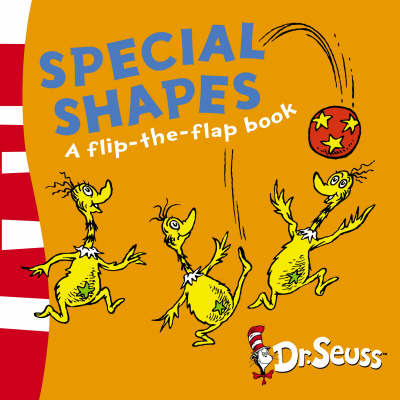 Special Shapes: a Flip the Flap Book by Dr Seuss image