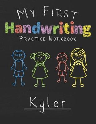 My first Handwriting Practice Workbook Kyler by Kyler Publshing image