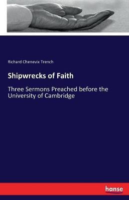 Shipwrecks of Faith by Richard Chenevix Trench image