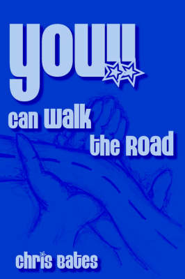 You!! Can Walk the Road by Chris Bates image