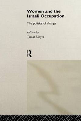 Women and the Israeli Occupation by Tamar Mayer image