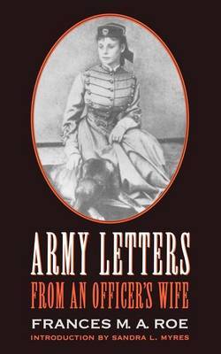 Army Letters from an Officer's Wife, 1871-1888 by Frances M.A. Roe image