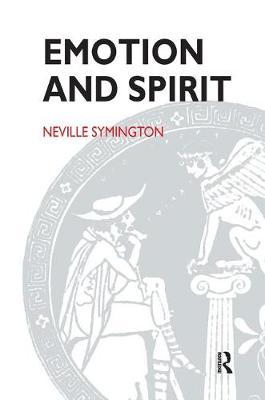 Emotion and Spirit by Neville Symington image