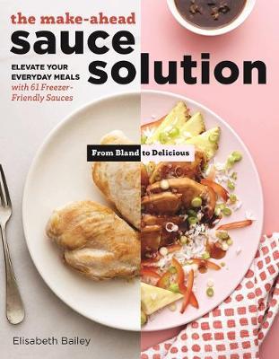 The Make-Ahead Sauce Solution by Elisabeth Bailey image