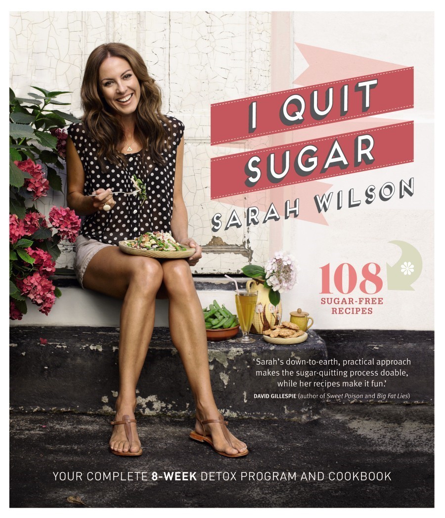 I Quit Sugar by Sarah Wilson image