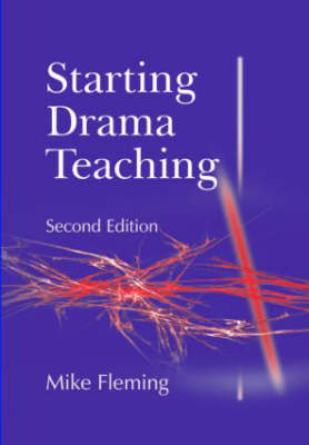 Starting Drama Teaching by Mike Fleming image