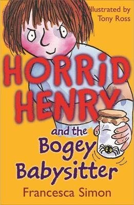 Horrid Henry and the Bogey Babysitter by Francesca Simon image